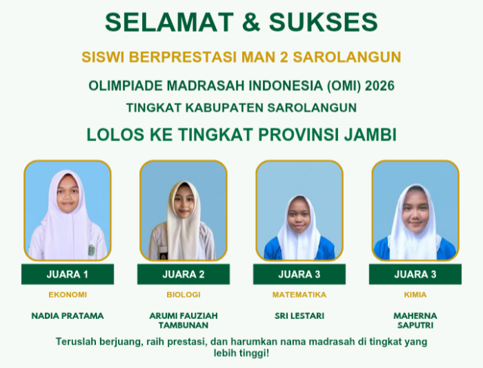MAN 2 Sarolangun Raih Prestasi Gemilang di OMI 2026 Tingkat Kabupaten, Empat Siswi Lolos ke Tingkat Provinsi Jambi MAN 2 Sarolangun Raih Prestasi Gemilang di OMI 2026 Tingkat Kabupaten, Empat Siswi Lolos ke Tingkat Provinsi Jambi